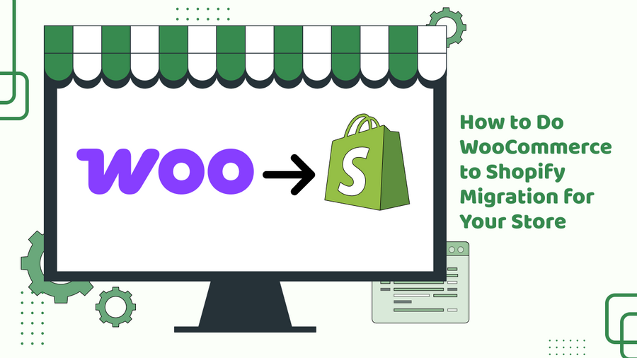 How to Do WooCommerce to Shopify Migration for Your Store?