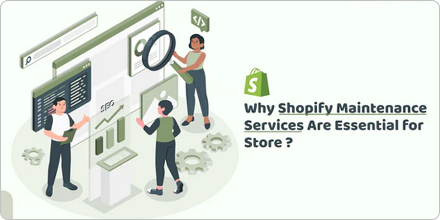 Why Shopify maintenance services Is Essential for Shopify Stores