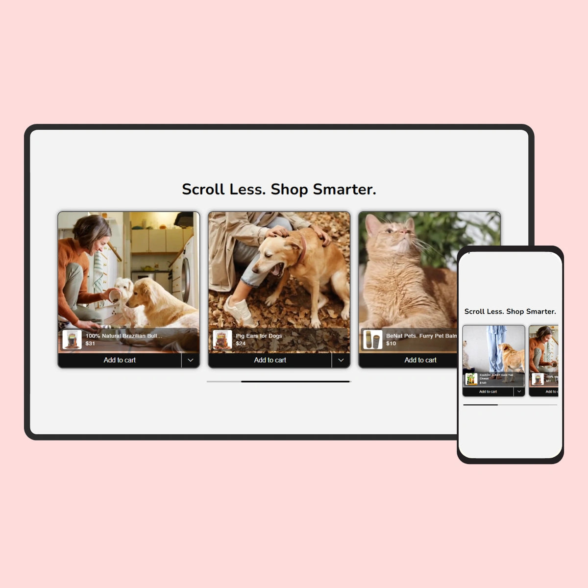Digital display with pet products and 'Scroll Less. Shop Smarter.' text on a pink background