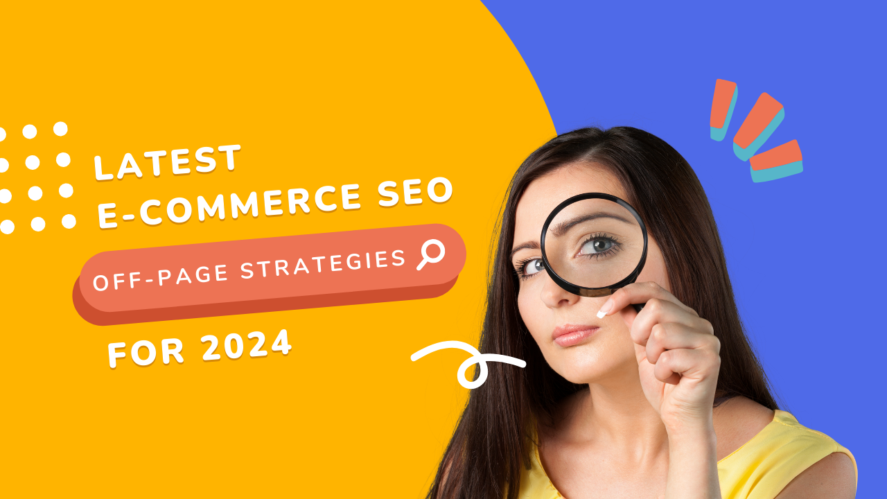 latest-e-commerce-SEO-off-page-strategies-for-2024